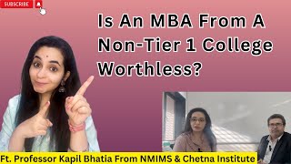 Doing MBA From A Non Tier 1 College  Will It Not Hold Any Value [upl. by Beard]