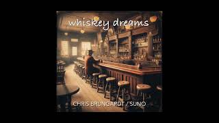 Whiskey Dreams  Chris Brungardt  Suno [upl. by Hanahsuar]