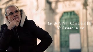 Gianni Celeste  Vulesse a te Video Ufficiale 2023 [upl. by Cavanaugh]