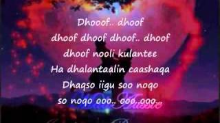 Somali Lyrics Karaoke Dhoof waberi request [upl. by Ellehcan346]