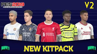 PES 2019  NEW KITSERVER V2 NEW SEASON KITS 2324  SIDER ONLY [upl. by Nedla847]