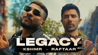 KSHMR Raftaar  Legacy Official Music Video [upl. by Aicak]