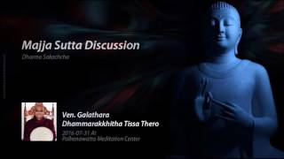 Majji Sutta Sakachcha  Anguttara Nikaya by Ven Galathara Dhammarakkitha Tissa Thero [upl. by Htur]