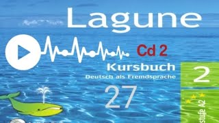 Lagune 2  Kursbuch CD 2 audio 27 [upl. by Eissirk]