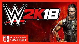 Trailer WWE 2K18  Nintendo Switch  Launch Trailer [upl. by Hulbert667]