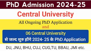 Six Central University PHD New Upcoming Application Form 202425  PhD Admission 2024 [upl. by Maya]