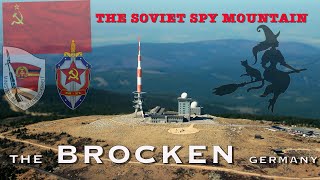 The Brocken  The Soviet Spy Mountain [upl. by Teyut456]