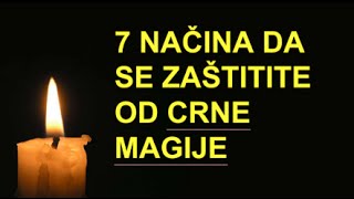 7 Načina da se zaštite od Crne magije [upl. by Ishmul207]