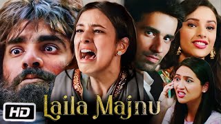 Laila Majnu 2018 Full HD movie Facts amp Review  Tripti Dimri  Avinash Tiwary  Sahiba Bali [upl. by Nnaharas]