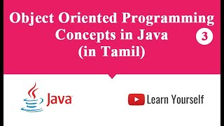 Object Oriented Programming Concepts in Java Tamil  Learn yourself Technical Channel [upl. by Akinimod]