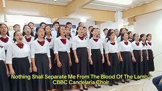 Nothing Shall Separate Me From The Blood Of The Lamb  CBBC Candelaria Choir baptistchoirchurch [upl. by Gerty]