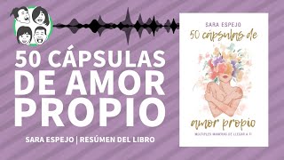 50 Cápsulas de Amor Propio  Múltiples maneras de llegar a ti  Audiolibro  Resumen del Libro [upl. by Kotick]