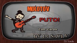 Molotov  Puto Karaoke Con Coros [upl. by Anyah822]