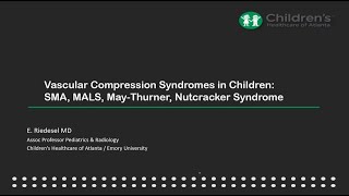 Vascular Compression Syndromes  Pediatric US Multisite Conference October 2024 [upl. by Knobloch]