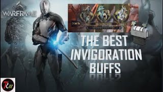 The Perfect Invigoration Buff amp How To Invigorate Warframes [upl. by Imogene672]