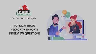 Foreign Trade Export Import Interview Questions [upl. by Tebzil]