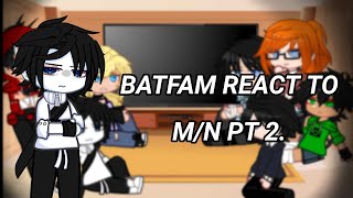 Batfam React To Mn as Yuta Okkotsu pt 2 pls read description box [upl. by Haleelahk]