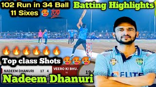 Nadeem Dhanuri hundred 102 run 34 Ball 11 Sixes batting highlights Borawar night tournament [upl. by Conrad]