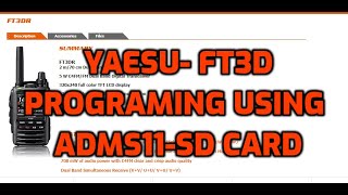 Yaesu FT3D Programing radio using ADMS11 and SD card [upl. by Annavaig]