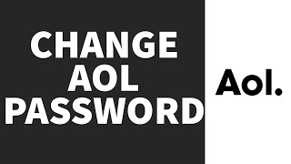 How To Change AOL Mail Password 2022  Change AOL Password Step By Step [upl. by Akilam]