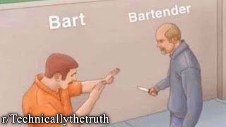 rTechnicallythetruth  bart ender [upl. by Marlowe]