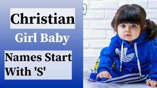 Christian Baby girl Modern Names 2024 Start with S Hynazzmax [upl. by Alleras]