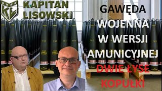 Gawęda Wojenna z zacięciem amunicyjnym Dwie Łyse Kopułki Marek Meissner i Maciek Kapitan Lisowski [upl. by Nara]