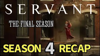 Servant Season 4 Recap THE FINAL SEASON [upl. by Elyrrad]