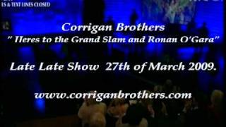 Corrigan Brothers Late Late Show 27Th March 2009 [upl. by Collbaith51]