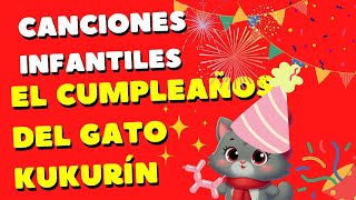 El gato Kukurín  Cumpleaños feliz  Canciones infantiles babyshark forkids cancionesinfantiles [upl. by Yelrebmyk720]