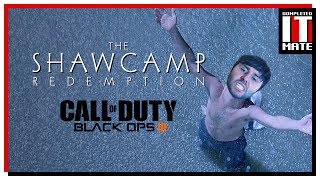 Black Ops 3  The ShawCamp Redemption [upl. by Jabin]