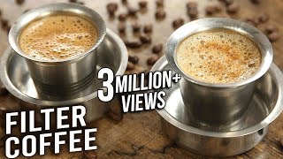 Filter Coffee  How To Make South Indian Filter Coffee At Home  Quick amp Easy Coffee Recipe  Varun [upl. by Smada]