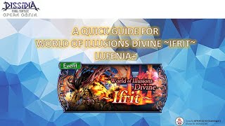 DFFOO GL World of Illusions Divine Ifrit LUFENIA Overview [upl. by Tecil52]