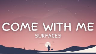 ✅ Come With Me Lyric – Surfaces Feat Salem Ilese [upl. by Zailer]