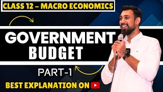 Government Budget and the economy  Macroeconomics  Class 12  chapter 10  Part 1 [upl. by Salokkin316]