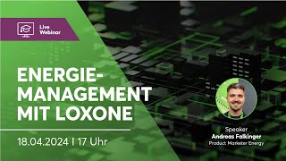 Energiemanagement mit Loxone – Loxone Webinar [upl. by Lukas]