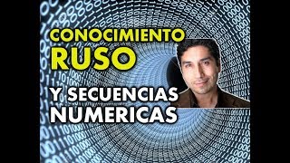 EL CONOCIMIENTO RUSO Y SECUENCIAS NUMERICAS [upl. by Lavine]