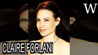 CLAIRE FORLANI  WikiVidi Documentary [upl. by Naujat]