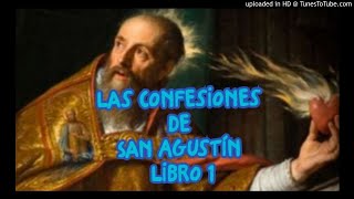 Confesiones de San Agustín libro 1 [upl. by Dombrowski]