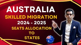 Australia Skilled Migration  Seats Allocation to All States [upl. by Vlad]