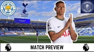 Leicester V Spurs  Match Preview Show [upl. by Ateval]