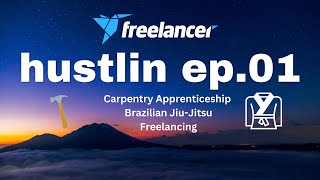 Hustlin Ep01  Carpentry Apprenticeship Graphic Designing Brazilian JiuJitsu [upl. by Nuawd757]