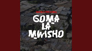 Goma La Mwisho [upl. by Down858]