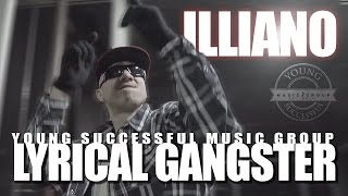 Illiano  Lyrical Gangster Official Music Video YSMG [upl. by Nodnarg24]