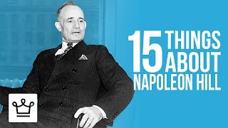 15 Things You Didnt Know About Napoleon Hill [upl. by Combe736]