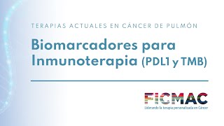 Biomarcadores para Inmunoterapia PDL1 y TMB  FICMAC [upl. by Dumah]