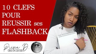 10 CLEFS POUR REUSSIR SON FLASHBACK auteur roman [upl. by Attennhoj]