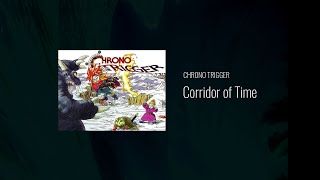 Chrono Trigger  Corridors of Time  OST [upl. by Lorimer408]