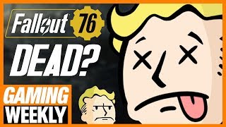 Everyone Hates Fallout 76  Gaming Weekly [upl. by Enitsej]