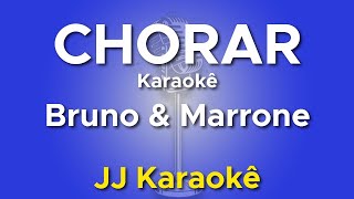 Chorar  Bruno e Marrone  Karaokê com 2ª Voz [upl. by Dianna501]